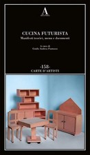 Cucina futurista. Manifesti