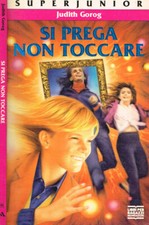 Si prega non toccare. . Judith Gorog. 1994. IED.