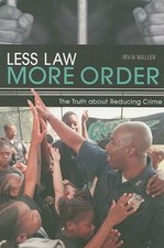 Less Law, More Order: The