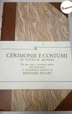 Picart Bernard, Cerimonie e