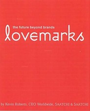 Lovemarks: The Future Beyond