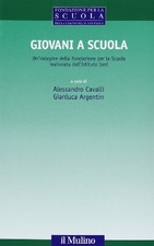 giovani a scuola un'indagine della fondazione per la scuola cavalli/argentin 978