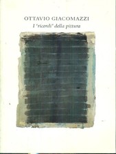 OTTAVIO GIACOMAZZI I RICORDI