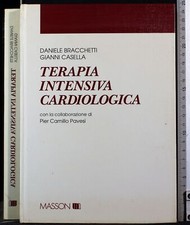 TERAPIA INTENSIVA CARDIOLOGICA. BRACCHETTI, CASELLA. MASSON.