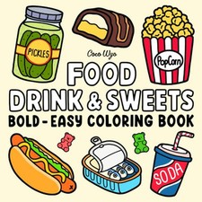 Food Drink & Sweets: Coloring Book for Ad..., Wyo, Coco