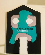GAETANO PESCE: Architetture