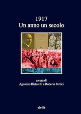1917. Un anno, un secolo
