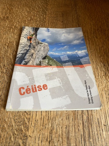 Guida arrampicata ceuse 2013 - ceuse,