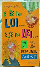 E SE POI LUI...E SE POI LEI... - M.GASK - collana LE RAGAZZINE n.15 - MONDADORI