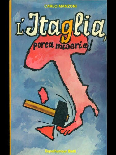 Itaglia porca miseria - l'itaglia,