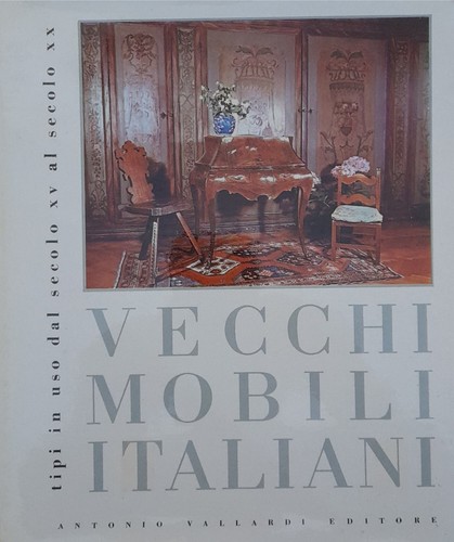Vecchi mobili italiani tipi - mobili,