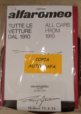  Alfa Romeo Tutte le vetture dal 1910 - Luigi Fusi - AUTOGRAFO OTTIME CONDIZIONI