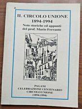 IL CIRCOLO UNIONE 1894-1994 Note storiche ed appunti del Mario Ferrante Pagani