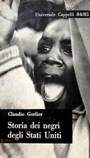 CLAUDIO GORLIER STORIA DEI NEGRI DEGLI STATI UNITI CAPPELLI 1963