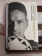 UNA PORTA NEL CIELO-Roberto Baggio-Limina ed.-2001 3°Ed