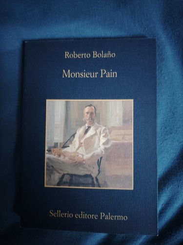 Roberto bolano monsieur - -,