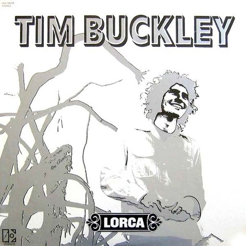Tim buckley lorca - tim, (very