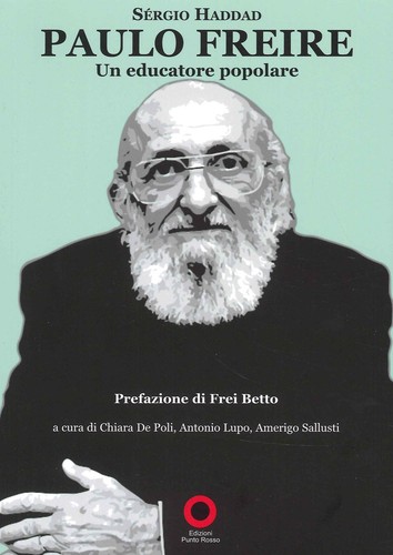 Paulo freire educatore - freire., un