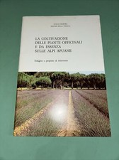 La Coltivazione Delle Piante Officinali E Da Essenza Sulle Alpi Apuane - Italia