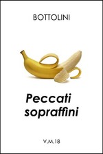 Bottolini - Peccati sopraffini