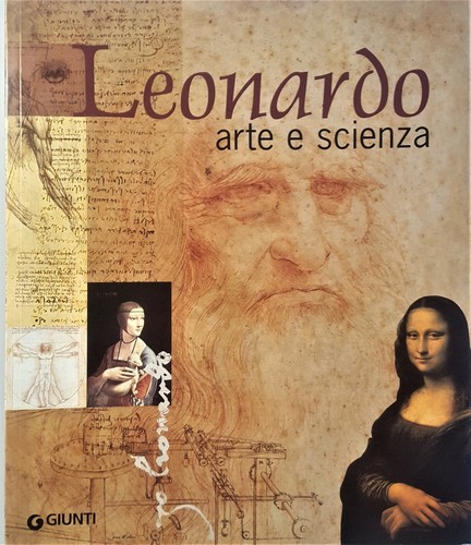 Leonardo arte scienza ed - leonardo,