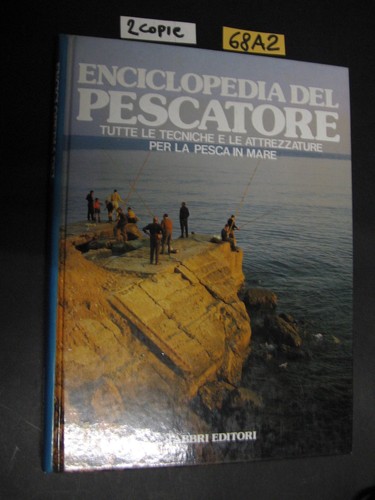 Enciclopedia del pescatore - enciclopedia,