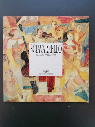 Sciavarrello opere dal 1934 - sciavarrello:,