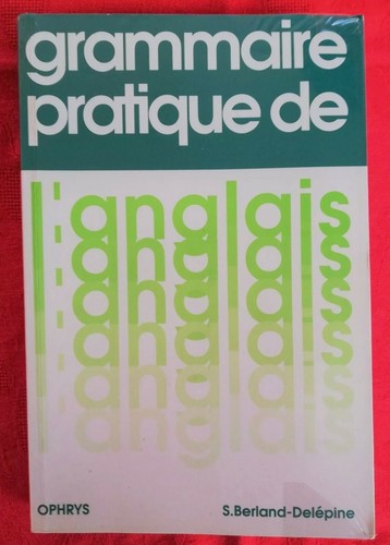 Grammaire pratique - grammaire, de
