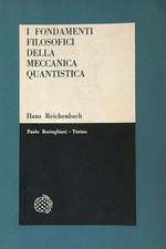 I FONDAMENTI FILOSOFICI DELLA MECCANICA QUANTISTICA REICHENBACH HANS