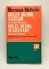 Herman Melville - Billy Budd marinaio. Racconto interiore - Mursia 1982 bilingue