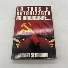 LA TASS è AUTORIZZATA AD ANNUNCIARE... - Julian Semionov -  ed CDE 1988