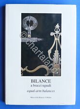 G. Luppi - Bilance a bracci uguali - Equal-arm balances Museo Bilancia 1993
