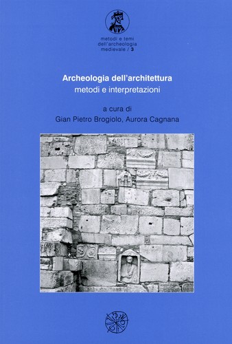 Archeologia dell architettura - archeologia, dell'architettura