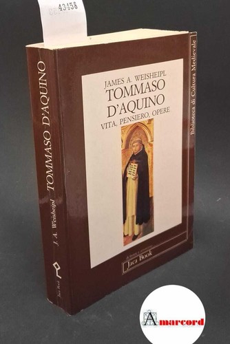 Tommaso aquino weisheipl - d'aquino.,