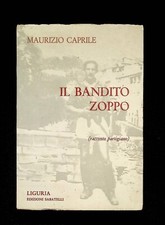 Il Bandito Zoppo Racconto Partigiano Libro Caprile Resistenza Liguria Sabatelli