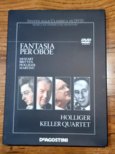 FANTASIA PER OBOE (INVITO ALLA CLASSICA IN DVD) HOLLIGER KELLER QUARTET