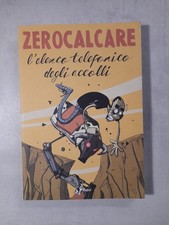 ZEROCALCARE - L'elenco telefonico degli accolli - brossura -come nuovo (PG67)