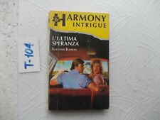 LIBRO L'ULTIMA SPERANZA  SUZANNE ELLISON  HARMONY INTRIGUE  N 56