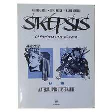AA.VV. - SKEPSIS - LA FILOSOFIA COME RICERCA - 1A 1B - MATERIALI PER INSEGNANTE