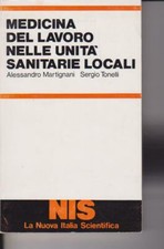 MEDICINA DEL LAVORO NELLE UNITà SANITARIE LOCALI MARTIGNANI TONELLI 1981 NIS 