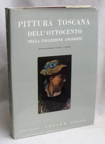 Pittura toscana dell ottocento - toscana, dell'ottocento