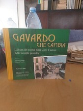 GAVARDO CHE CAMBIA - L ALBUM DEI RICORDI NEGLI SCATTI D AUTORE DELLE FAM...