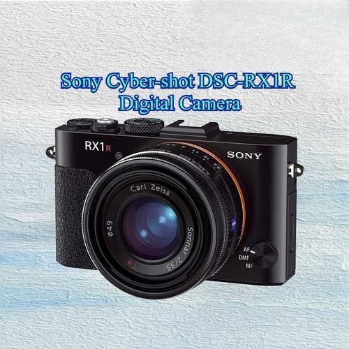 Sony cyber shot dsc rx1r - sony, cyber-shot
