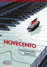 Novecento. Un monologo -