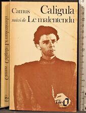 CALIGULA SUIVI DE LE MALENTENDU. ALBERT CAMUS. GALLIMARD.