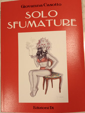 GIOVANNA CASOTTO  "Solo sfumature "-7 racconti  Edizioni Di 2021 - Nuovo
