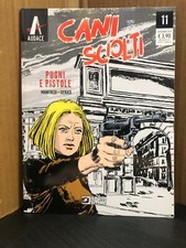 CANI SCIOLTI PUGNI E PISTOLI n