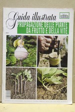 guida illustrata vita campagna propagazione piante da frutto e della vite metodi