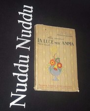 Milly Dandolo "La luce nell'anima" novelle collana per giovinette soc.ed.int.