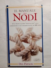 Il Manuale Libro dei Nodi ( Des Pawson), Idealibri 1998 OTTIMO
